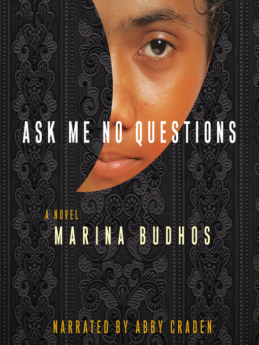 Title details for Ask Me No Questions by Marina Budhos - Wait list